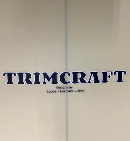 Trimcraft - 7'0'' Haley Pin